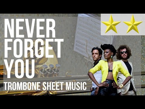 Trombone Sheet Music: How to play Never Forget You by Noisettes