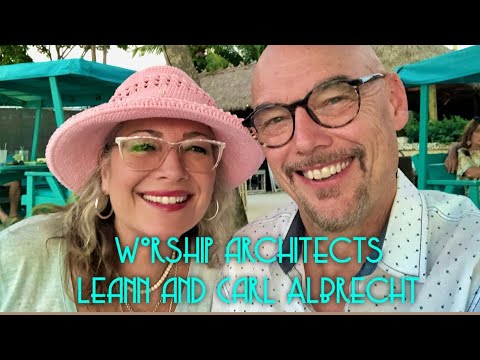 Worship Architects | Leann and Carl Albrecht