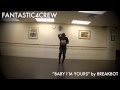 Breakbot "Baby I'm Yours" Choreography by ...