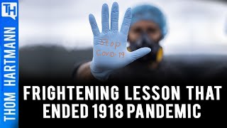 Could The End of the 1918 Flu Pandemic Answer COVID-19? (w/ John M. Barry)