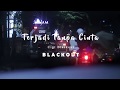 Blackout - Terjadi Tanpa Cinta (Official Lyric Video)
