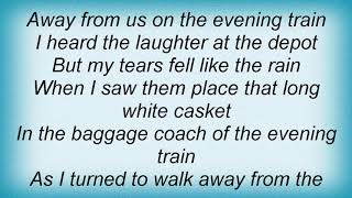 Hank Williams - ON THE EVENING TRAIN Lyrics