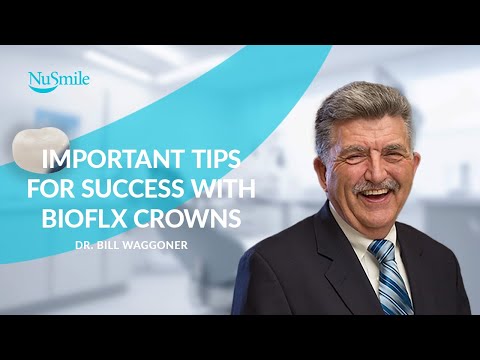 Important Tips for Success with BioFlx Crowns