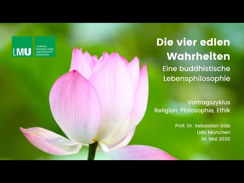 Die vier edlen Wahrheiten. Eine buddhistische Lebensphilosophie.