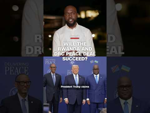 Analysis: Will the Rwanda and DRC peace deal succeed?