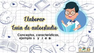 Guia de autoestudio Conceptos, características, ejemplos (Descarga el material)