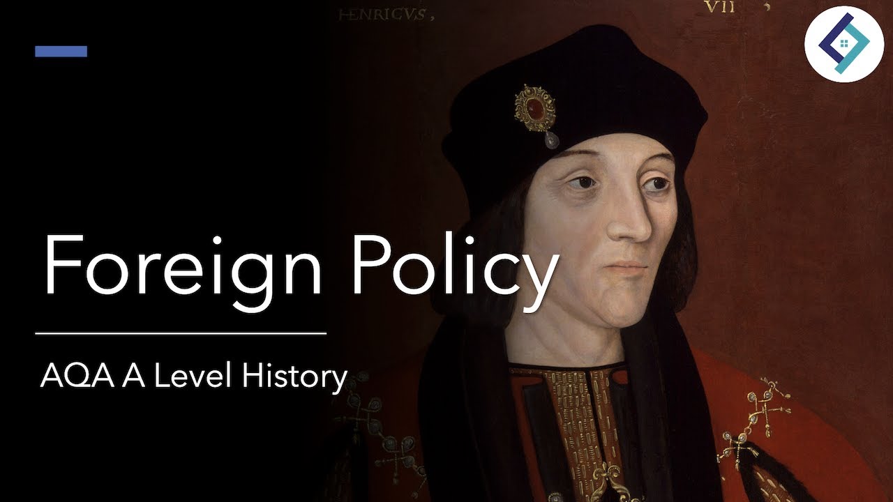 Henry VII's Foreign Policy | The Tudors | AQA A Level History