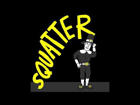 Video thumbnail for Squatter
