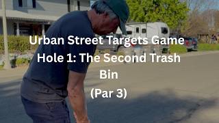 Playing Golf in the Neighborhood: Street Targets Game (Hole 1: The Second Trash Bin)
