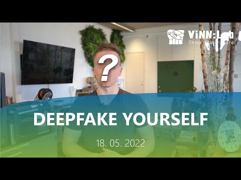 [ViNN:Lab] " Deepfake yourself " - Workshop