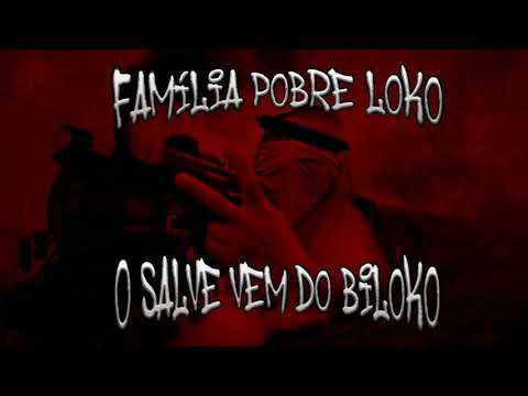 Família Pobre Loko - O Salve Vem Do Biloko