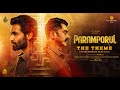 Paramporul - The Theme - Concept Video | Yuvan Shankar Raja | SarathKumar | Amithash