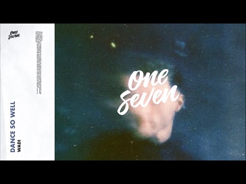 Wadi - Dance So Well