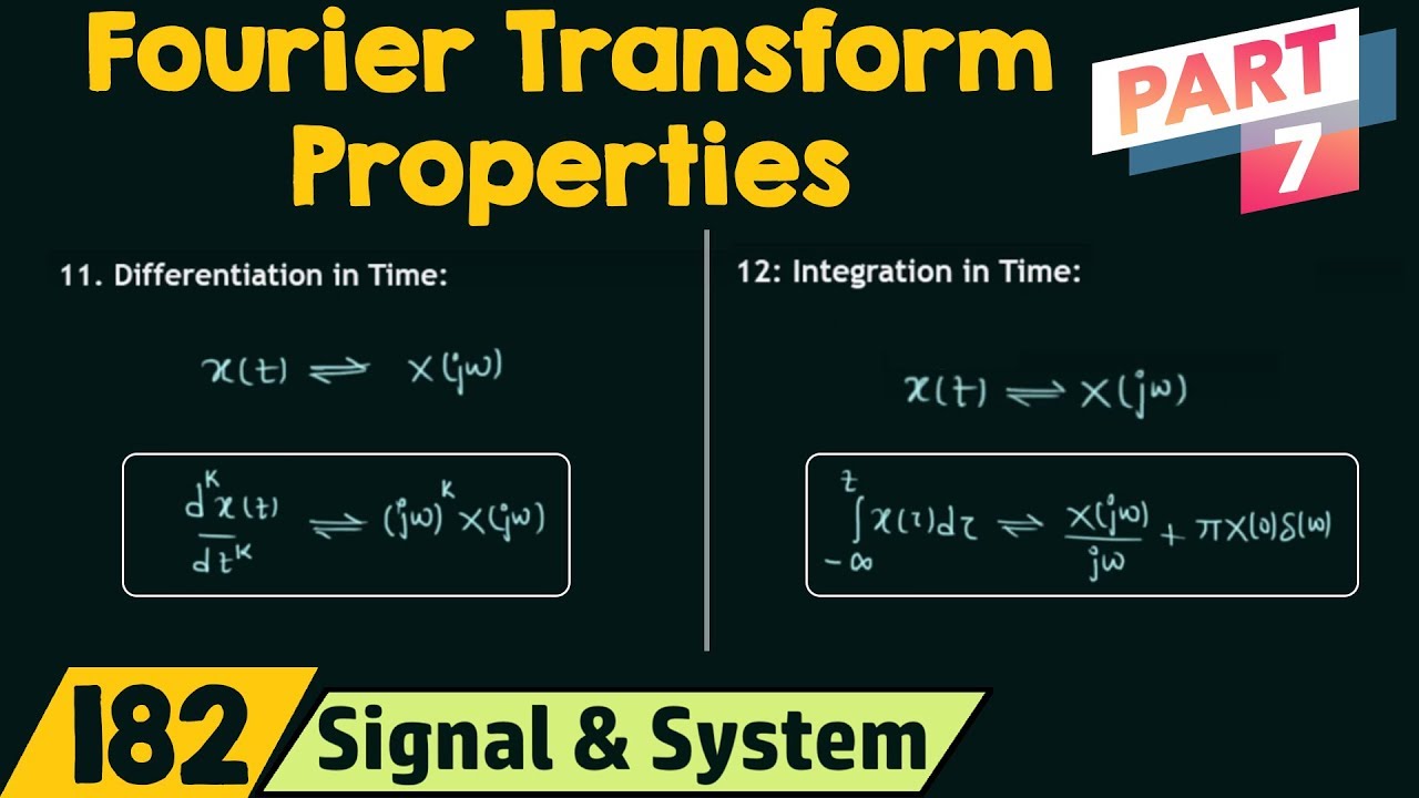 Properties of Fourier Transform (Part 7)