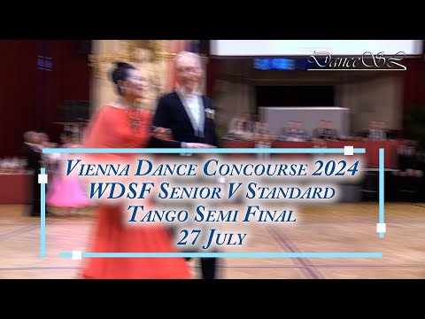 Vienna Dance Concourse 2024 - Senior V Standard Tango WDSF - Semi Final - 27 July 2024