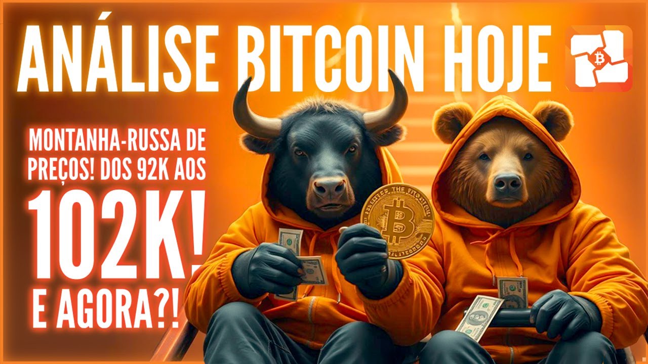 🩸💥BITCOIN HOJE: DOS 92K AOS 102K! O QUE ACONTECEU? E AGORA? PREPARANDO PARA A SEMANA!