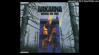 ARKARNA - House on fire / seven inch mix / 3,23&#39;&#39;