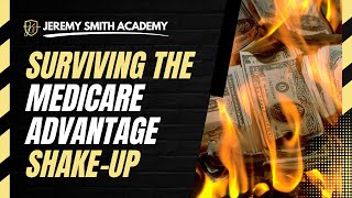 Surviving the Medicare Advantage Shakeup