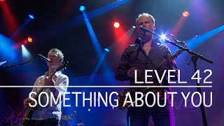 Download lagu Level 42 - Something About You (Estival Jazz, 2nd July 2010) mp3
