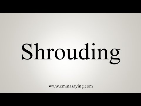 image-What does Shroudly mean?