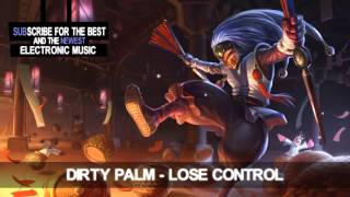 Dirty Palm Lose Control