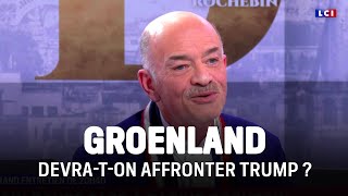 Devra-t-on affronter Trump au Groenland ? Alain Bauer invité de LCI