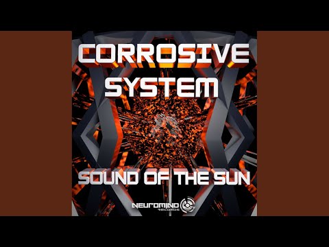 Sound of the Sun (Corrosive System Remix)