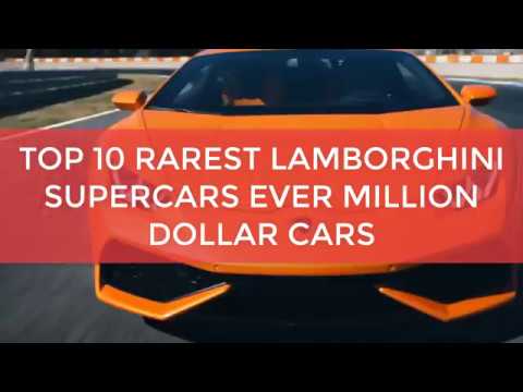 Thumbnail for Top 10 RAREST LAMBORGHINI Supercars Ever Million Dollar Cars | Best Lamborghinis Of All Time by Lamborghini Alar