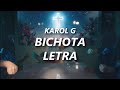 KAROL G - BICHOTA 🔥| LETRA KAROL G - BICHOTA 🔥| LETRA