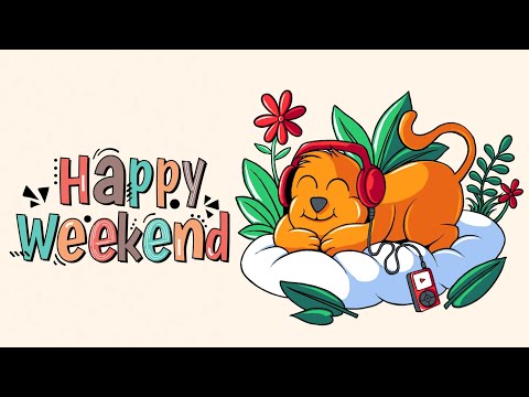 Happy Weekend Beats: Positive Vibes Only - Upbeat Music for Happiness