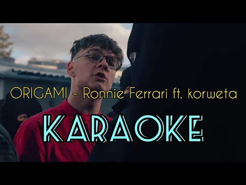 ORIGAMI - Ronnie Ferrari ft. korweta (KARAOKE) | NEVIX