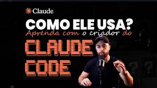 Como o criador do Claude Code usa a própria ferramenta? (13 dicas)