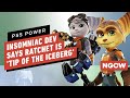 PS5 Power: Insomniac Dev Says Ratchet Is 'Tip of the Iceberg' - Next-Gen Console Watch