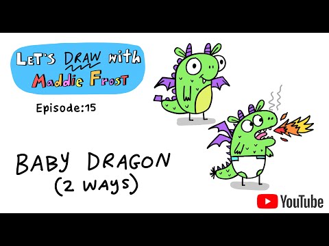 Episode 15: Baby Dragon (2 Ways)