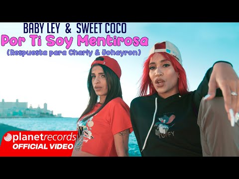 BABY LEY & SWEET COCO - Por Ti Soy Mentirosa (Respuesta a Charly & Johayron) [Video by Freddy Loons]