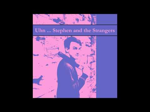 Stephen & the Strangers - Six Months