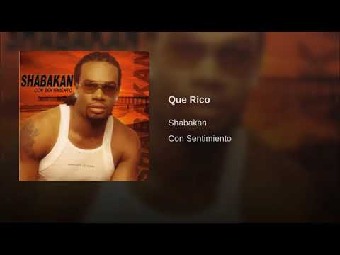 shabakan -  Que rico