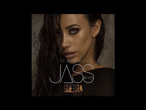 The Artizonals x Jass Reyes - Guerra (English Version)