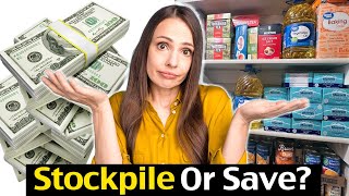 Stockpile or Save Cash? Which is Better?