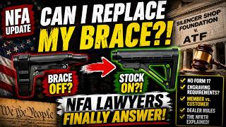 CAN I REPLACE MY BRACE! NFA Lawyers Finally Answer