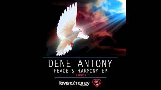 Dene Antony - Peace & Harmony (Kezla's Rough Diamond Remix)