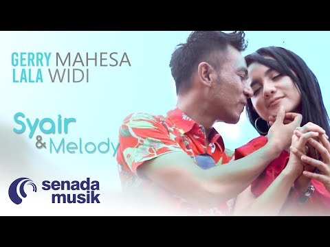 Gerry Mahesa feat Lala Widy - Syair Dan Melody (Official Music Video)