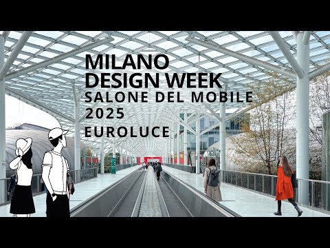 4K Milano Design Week 2025: Salone del Mobile - Euroluce 2025