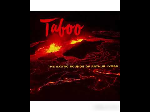 Arthur Lyman – Taboo - The Exotic Sounds Of Arthur Lyman -1958 (FULL ALBUM)