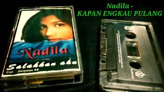 Download lagu Nadila - Kapan Engkau Pulang Lirik mp3
