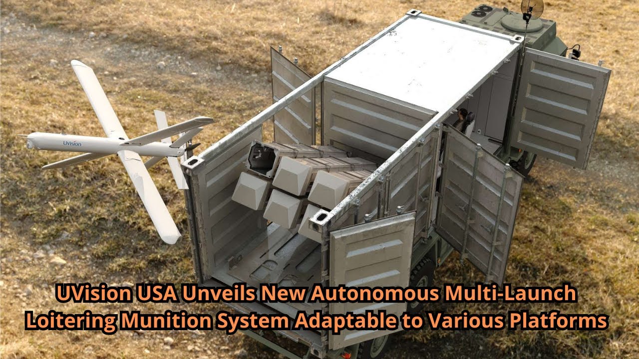 UVision USA Unveils New Autonomous Multi Launch Loitering Munition System Adaptable to Various Platf