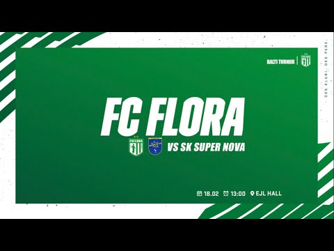 BALTI LIIGA: FC FLORA U16 - SK SUPER NOVA
