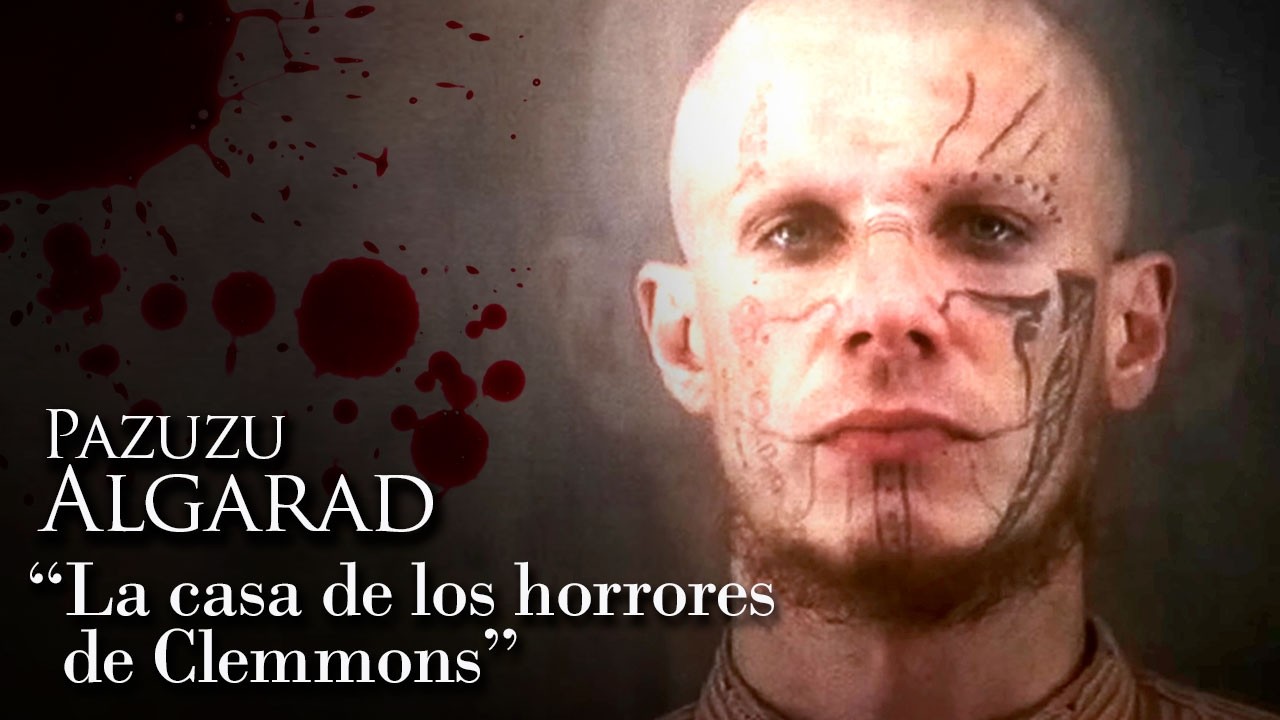 PAZUZU ALGARAD - "LA CASA DE LOS HORRORES DE CLEMMONS"