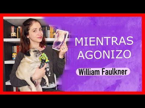 RESEÑA | Mientras Agonizo - William Faulkner | PENNYLINE