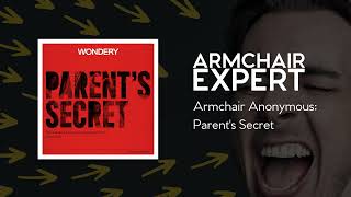 Armchair Anonymous: Parent's Secret | Armchair Expert with Dax Shepard